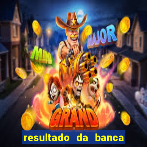 resultado da banca caminho da sorte de hoje